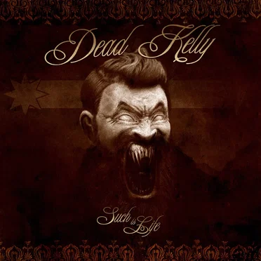 Such is Life by Dead Kelly - album cover