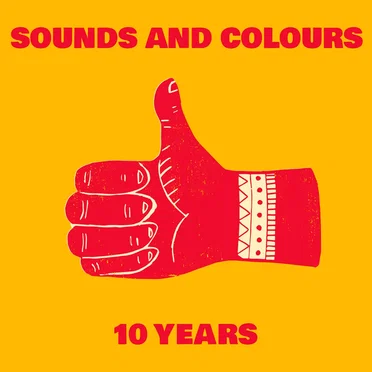 Sounds and Colours: 10 Years Anniversary Compilation by Various Artists - album cover