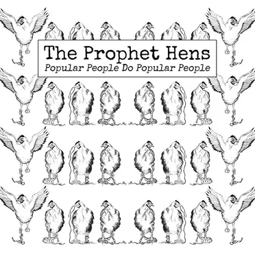 Popular People Do Popular People by The Prophet Hens - album cover