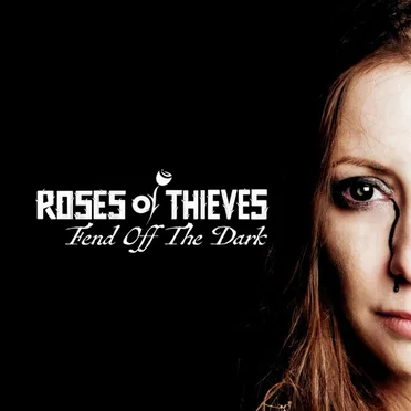 Fend off the Dark by Roses Of Thieves - album cover