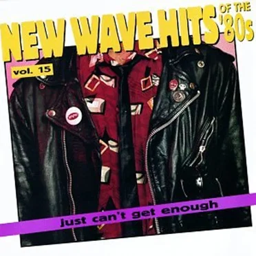 Just Can’t Get Enough: New Wave Hits of the ’80s, Volume 15 by Various Artists - album cover