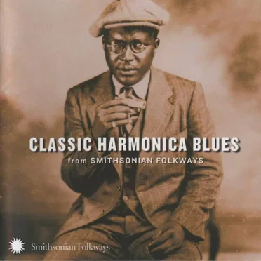 Classic Harmonica Blues (From Smithsonian Folkways) by Various Artists - album cover