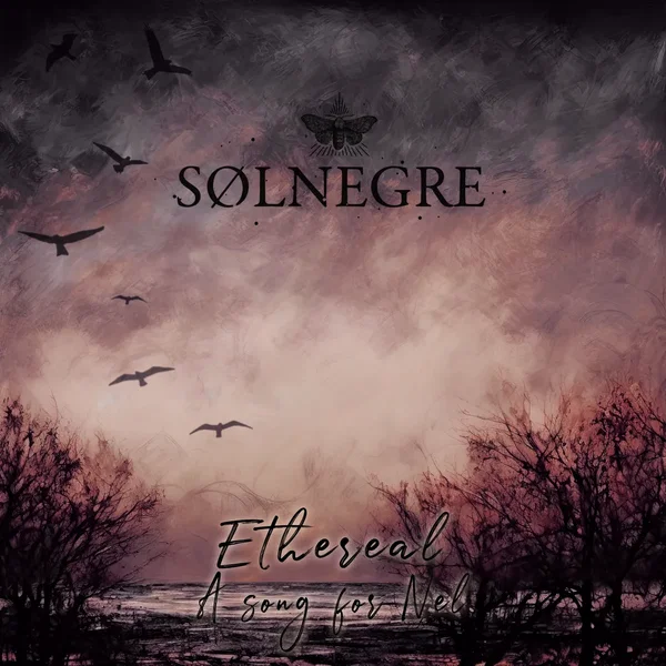 Ethereal – A Song for Nel