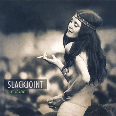 That Moment by Slackjoint - album cover