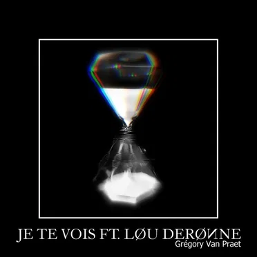 Je te vois