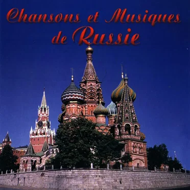 Chansons et musiques de Russie by Various Artists - album cover
