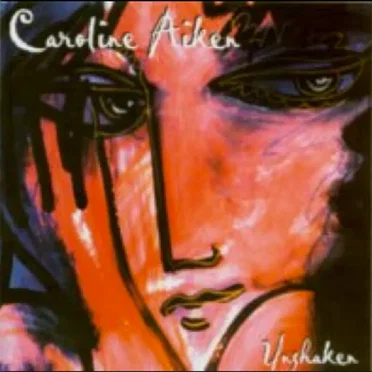 Unshaken by Caroline Aiken - album cover
