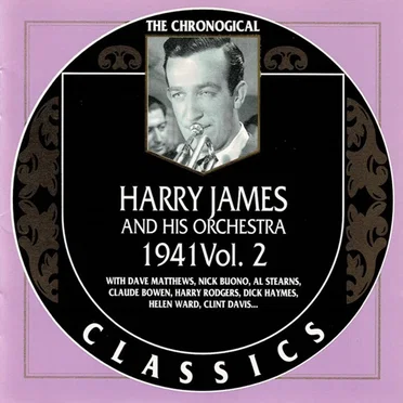 The Chronological Classics: Harry James and His Orchestra 1941, Volume 2