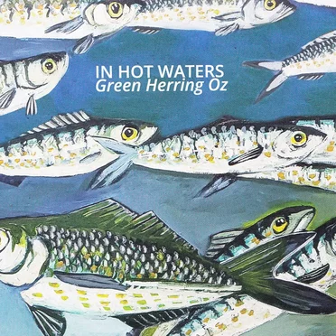 In Hot Waters by Green Herring Oz - album cover
