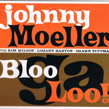 BlooGaLoo! by Johnny Moeller - album cover