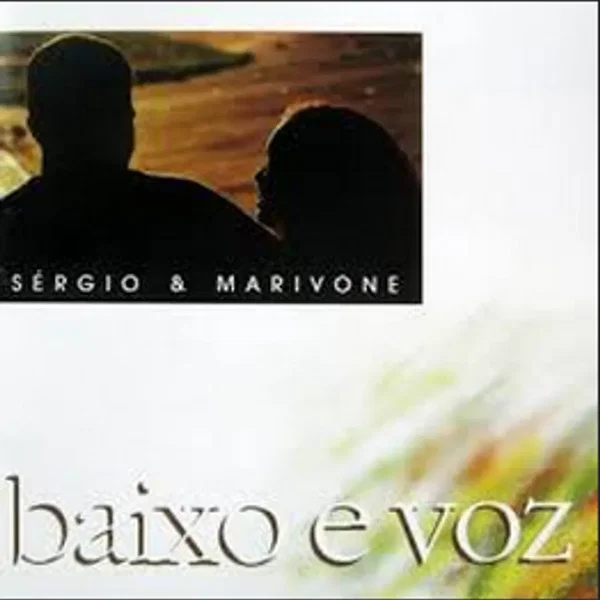 Baixo e Voz (Sérgio & Marivone)