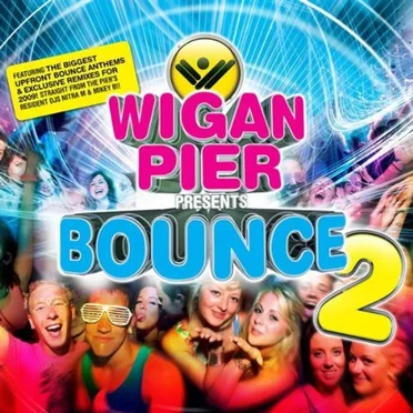 Wigan Pier Presents Bounce 2 by Various Artists - album cover