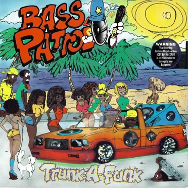 Trunk-A-Funk by Bass Patrol - album cover