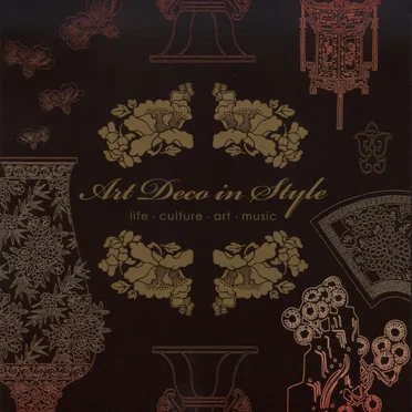 Art Deco in Style: Life, Culture, Art, Music by Various Artists - album cover