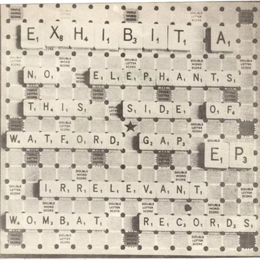 No Elephants This Side Of Watford Gap EP by Exhibit A - album cover