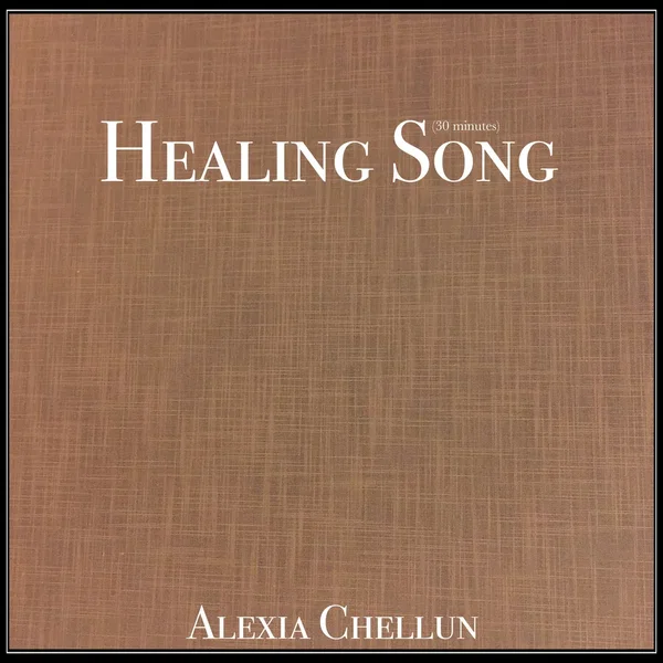 Healing Song (30 mins)