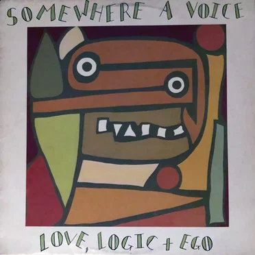Love, Logic + Ego by Somewhere A Voice - album cover
