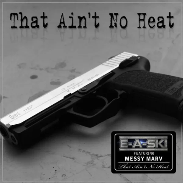 That Ain't No Heat