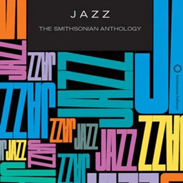 Jazz: The Smithsonian Anthology by Various Artists - album cover
