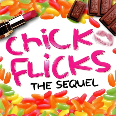 Chick Flicks: The Sequel by Various Artists - album cover