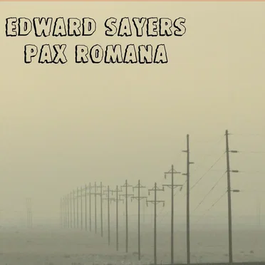 Pax Romana by Edward Sayers - album cover