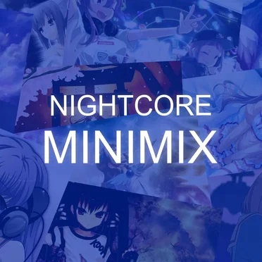 Nightcore Minimix | Author's Favourites by KaBlazik - album cover