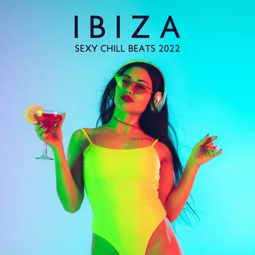 Ibiza Sexy Chill Beats 2022: Hotel Del Mar, Summer Beach Party Mix