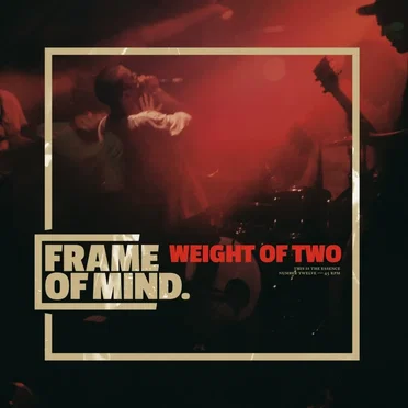 Weight of Two by Frame of Mind - album cover