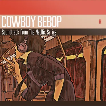 COWBOY BEBOP Soundtrack From The Netflix Series