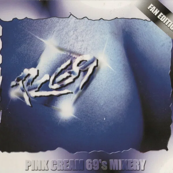 Pink Cream 69's Mixery (Fan Edition)