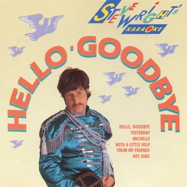 Steve Wright's Karaoke: Hello, Goodbye by The Bootles - album cover