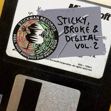 Sticky, Broke and Digital, Vol. 2 by Various Artists - album cover