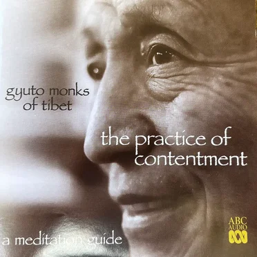 The practice of contentment by The Tibetan Monks of Gyuto - album cover