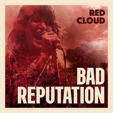 Bad Reputation by Red Cloud - album cover