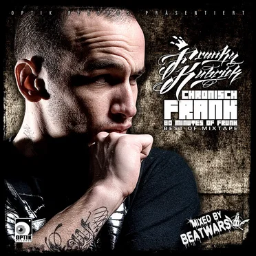 Chronisch Frank (80 Minutes of Frunk) Best of Mixtape by Franky Kubrick - album cover