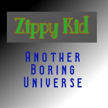 Another Boring Universe