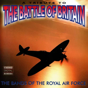 A Tribute to the Battle of Britain by Various Artists - album cover