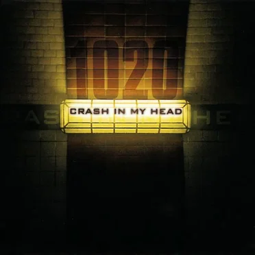 Crash in My Head by 1020 - album cover