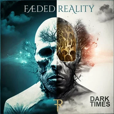 Dark Times by Faeded Reality - album cover