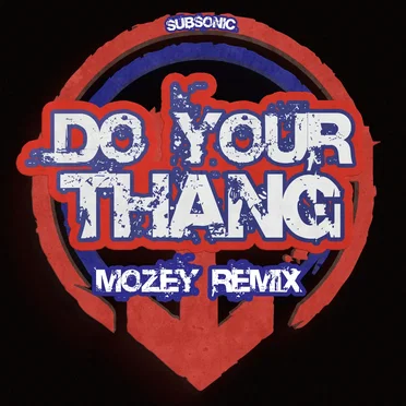 Do Your Thang (Mozey remix)