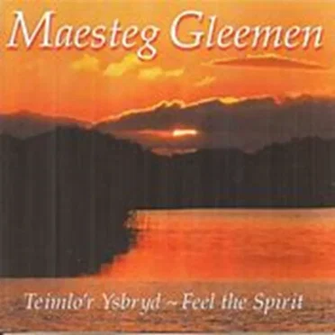 Teimlo’r Ysbryd – Feel The Spirit by Maesteg Gleemen - album cover