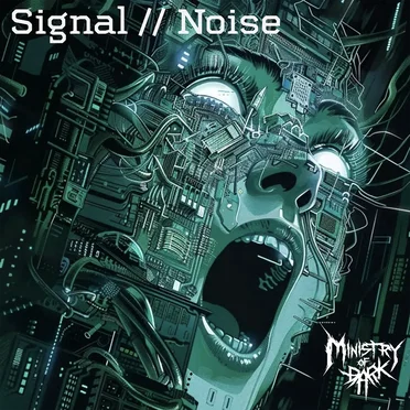 Signal // Noise by Ministry of Dark - album cover