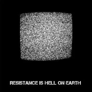 Resistence Is Hell On Earth