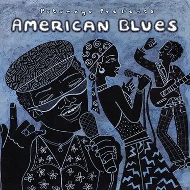 Putumayo Presents: American Blues by Various Artists - album cover
