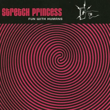Fun With Humans by Stretch Princess - album cover