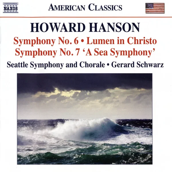 Symphony no. 6 / Lumen in Christo / Symphony no. 7 “A Sea Symphony”