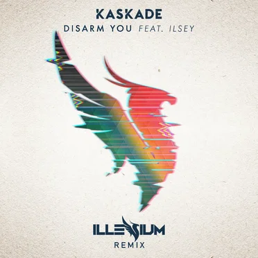 Disarm You (Illenium remix)