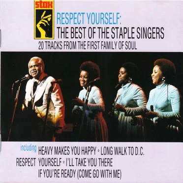 Respect Yourself: The Best of the Staple Singers
