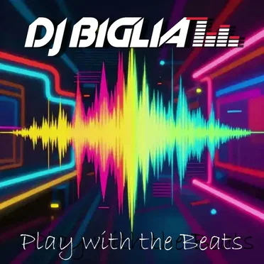 Dj Biglia [BR] - Play With The Beats