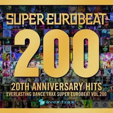 Super Eurobeat, Volume 200 by Various Artists - album cover
